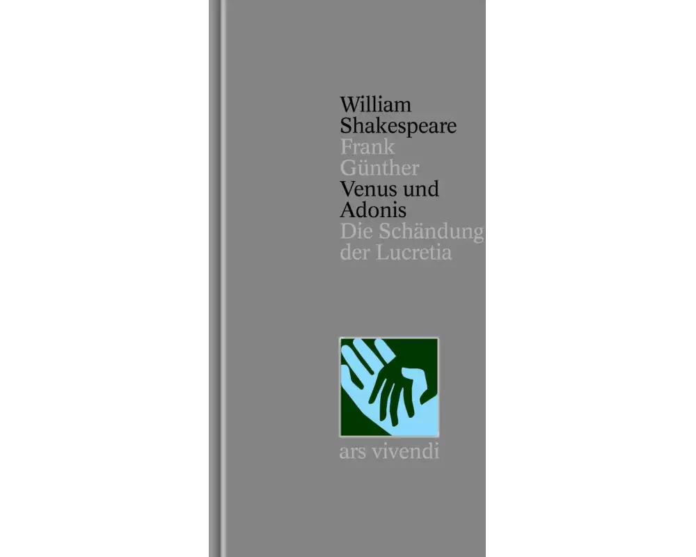 Venus und Adonis - Die Schändung der Lucretia - Nichtdramatische Dichtungen [Zweisprachig] (Shakespeare Gesamtausgabe, Band 39)