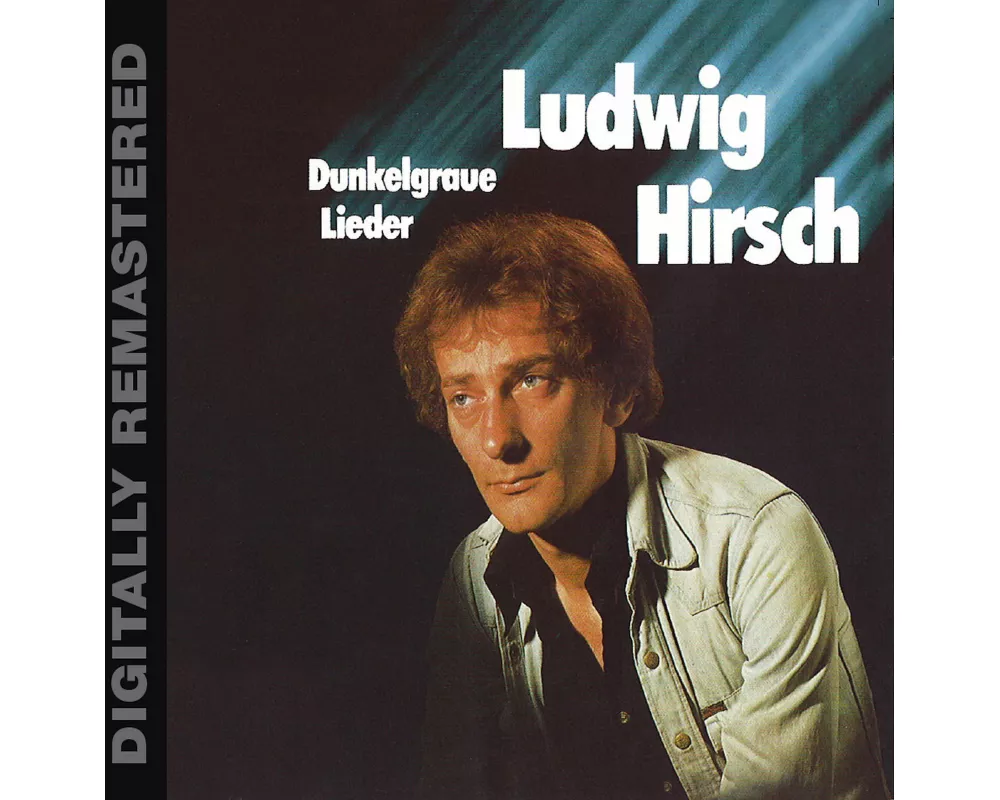 Dunkelgraue Lieder (Digitally Remastered)