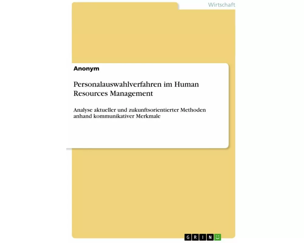 Personalauswahlverfahren im Human Resources Management