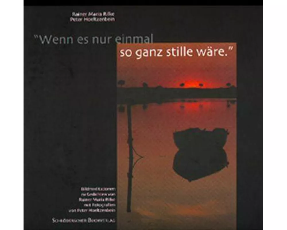 Wenn es nur einmal so ganz stille wre
