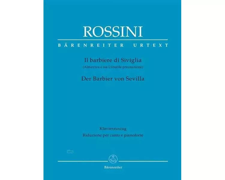 Il barbiere di Siviglia / Der Barbier von Sevilla / The Barber of Seville