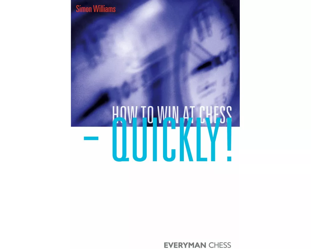 How to Win at Chess - Quickly!
