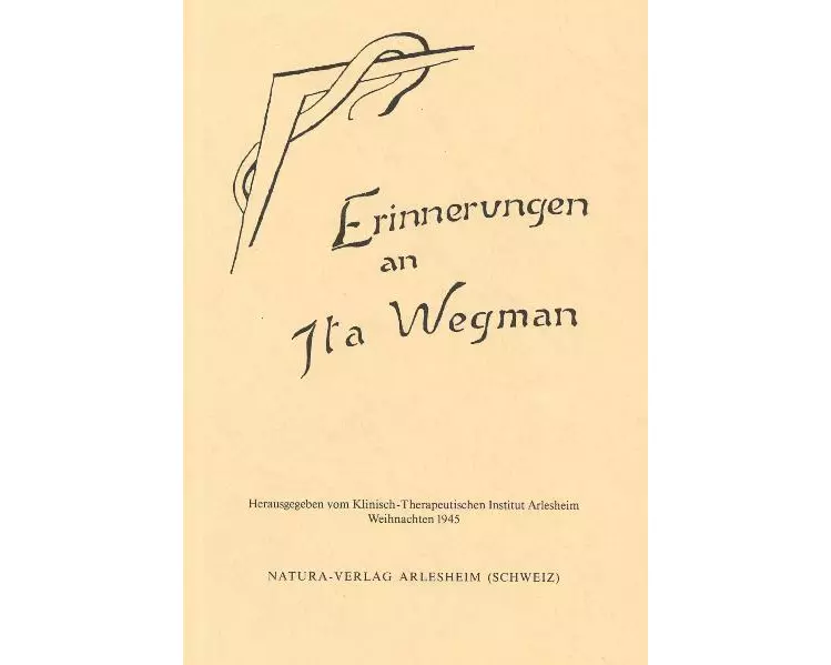 Erinnerungen an Ita Wegman