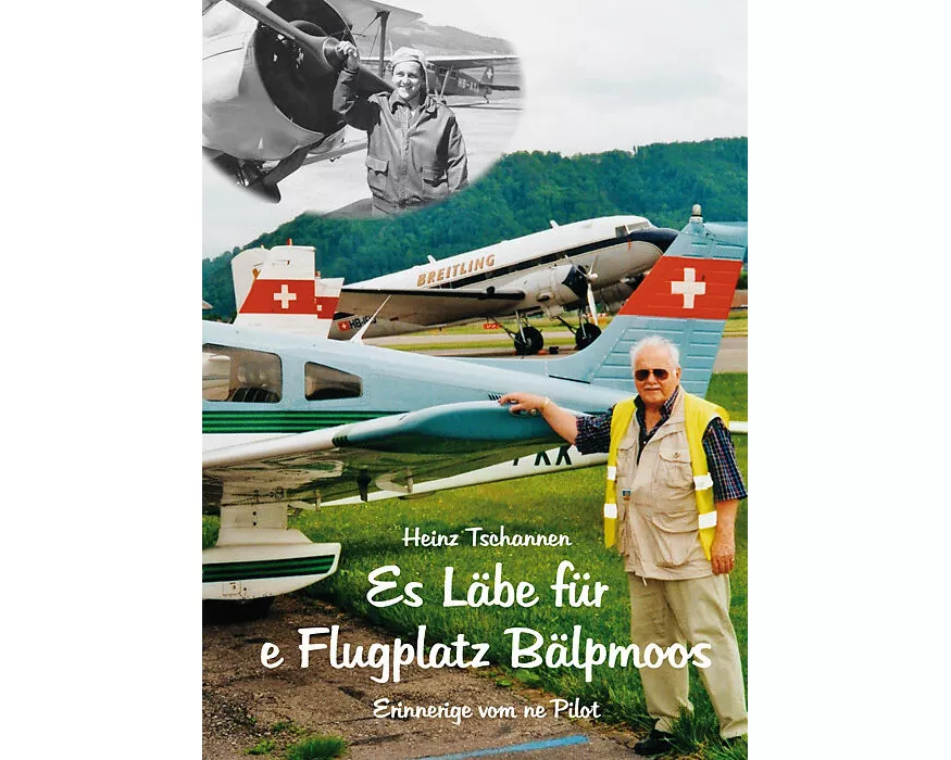 Es Läbe für e Flugplatz Bälpmoos