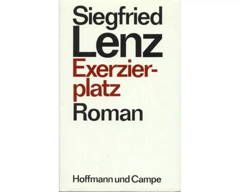 Exerzierplatz. Roman