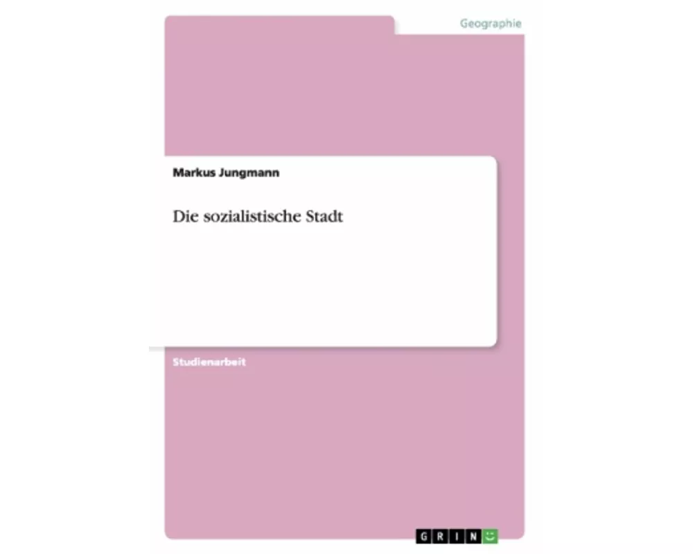 Die sozialistische Stadt
