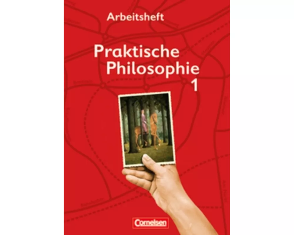 Praktische Philosophie - Nordrhein-Westfalen - Band 1