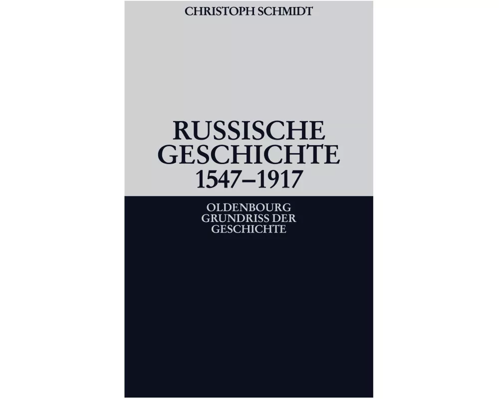 Russische Geschichte 1547-1917
