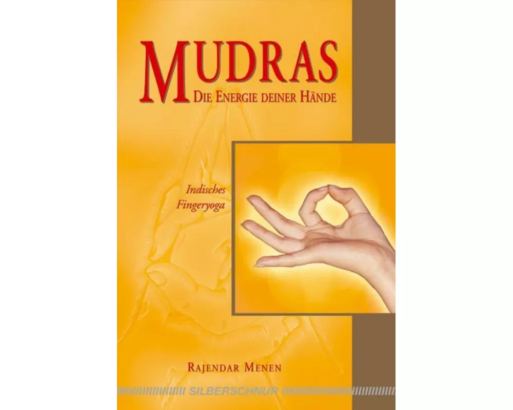 Mudras - Die Energie deiner Hände