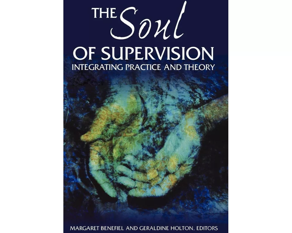 The Soul of Supervision