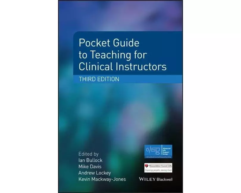 Pocket Guide to Teaching for Clinical Instructors