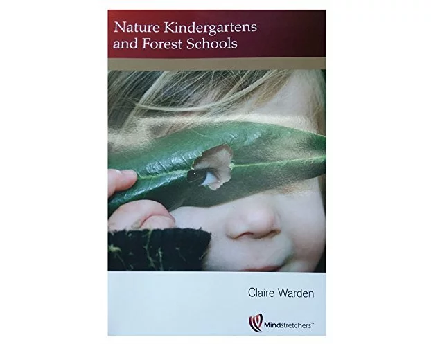 Nature Kindergartens and Forest Schools