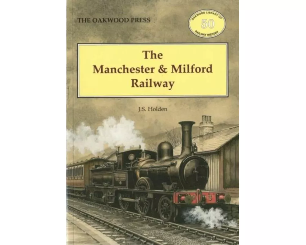 The Manchester and Milford Railway
