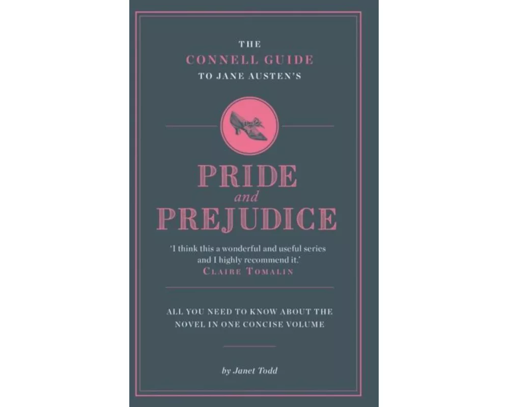 The Connell Guide To Jane Austen's Pride and Prejudice
