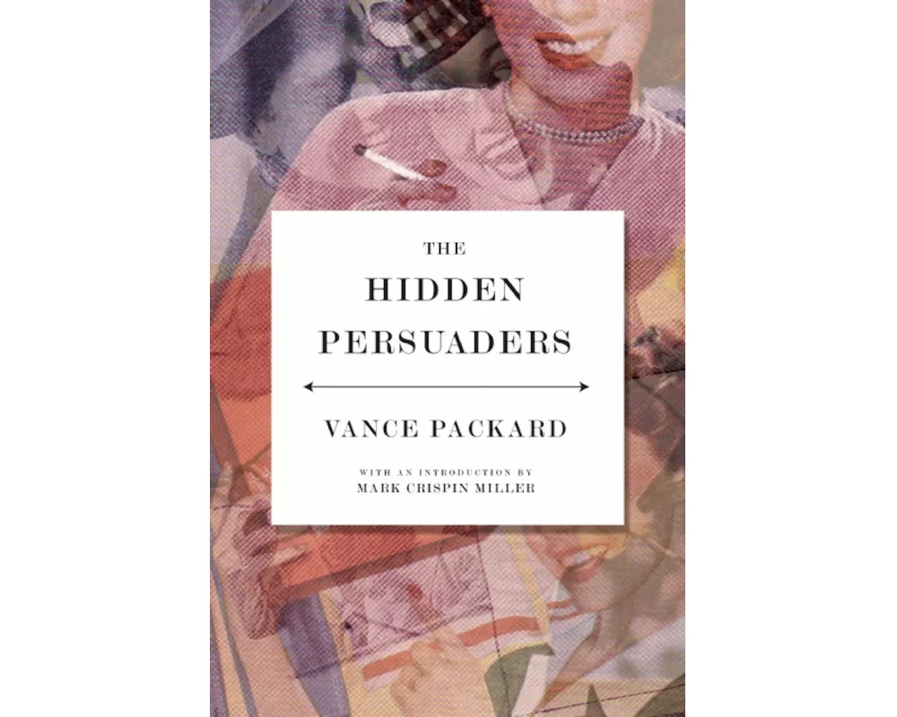 The Hidden Persuaders
