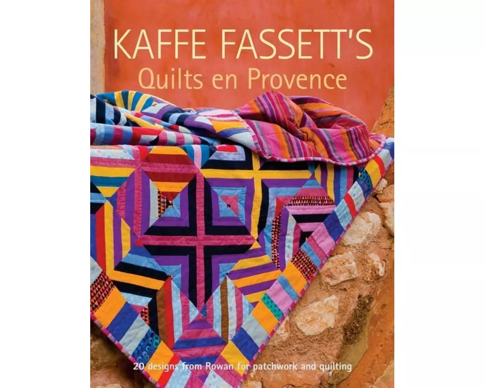Kaffe Fassett's Quilts en Provence
