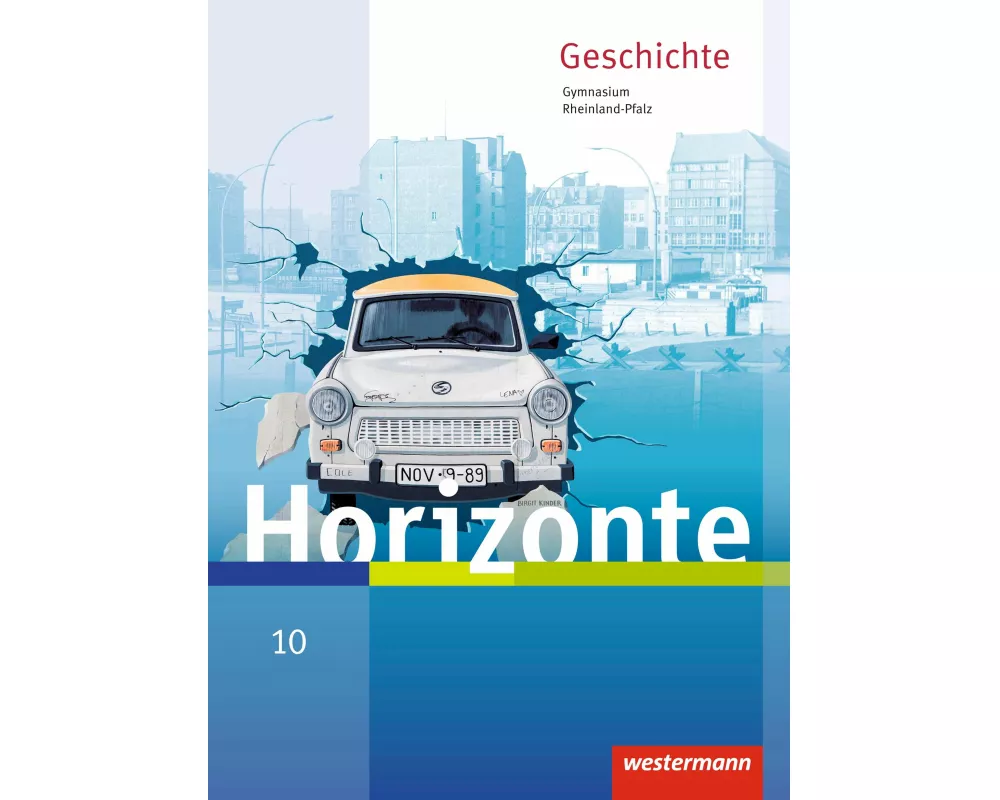 Horizonte - Geschichte für Gymnasien in Rheinland-Pfalz - Ausgabe 2016