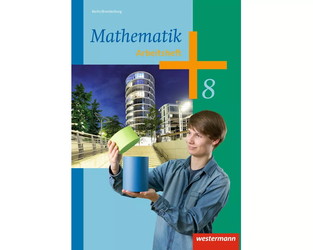 Mathematik - Ausgabe 2013 für die Sekundarstufe I in Berlin