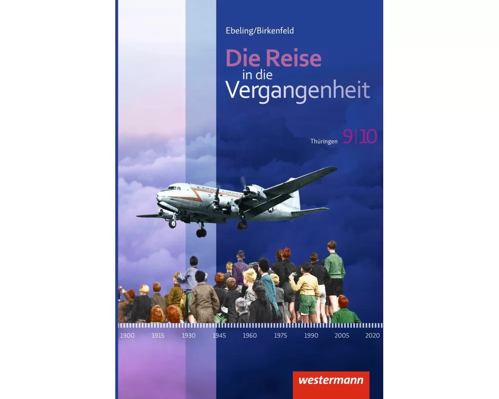 Die Reise in die Vergangenheit - Ausgabe 2012 für Thüringen