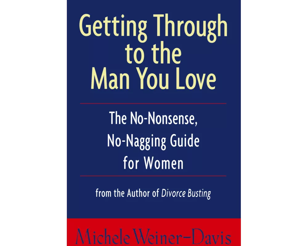 Getting Through to the Man You Love