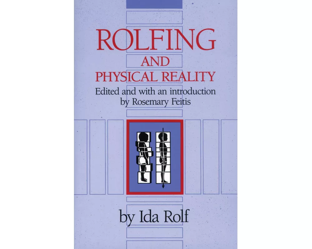 Rolfing and Physical Reality