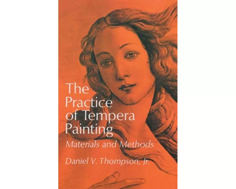 The Practice of Tempera Painting