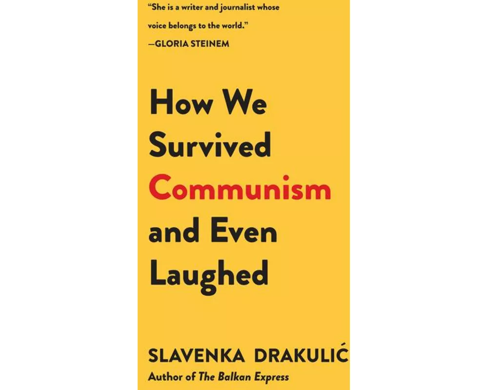 How We Survived Communism & Even Laughed