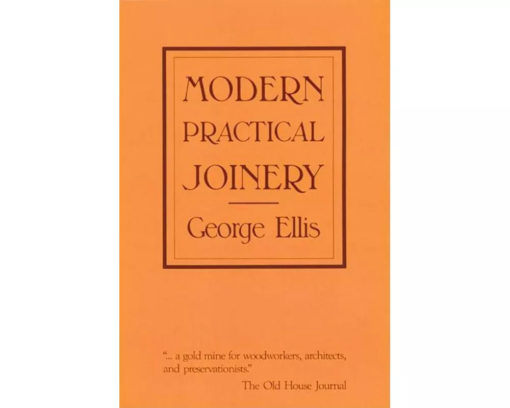 Modern Practical Joinery
