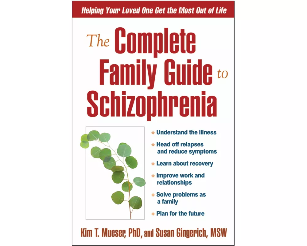 The Complete Family Guide to Schizophrenia