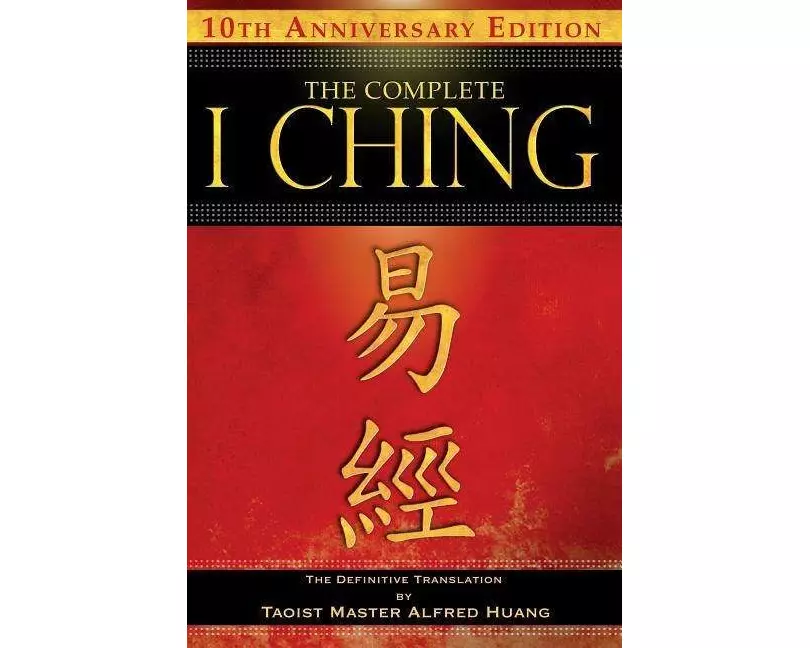 The Complete I Ching — 10th Anniversary Edition