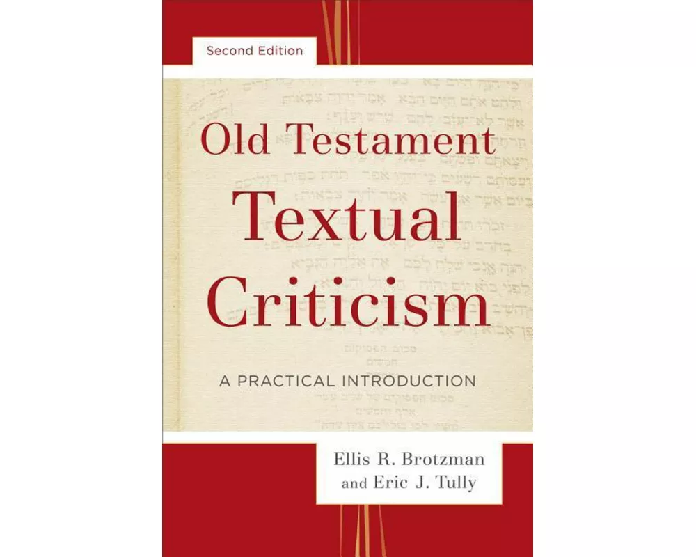 Old Testament Textual Criticism – A Practical Introduction