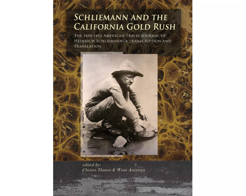 Schliemann and the California Gold Rush