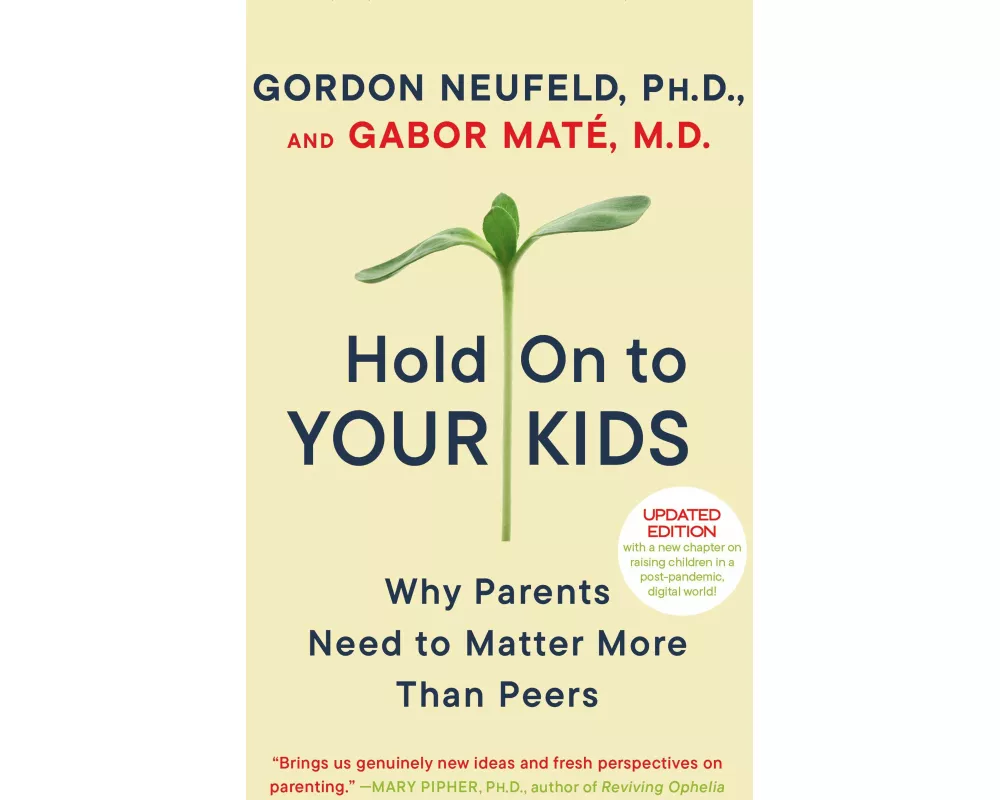 Hold On to Your Kids