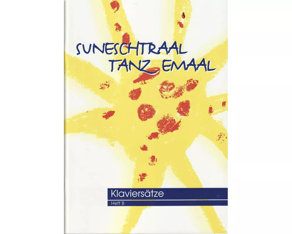 Suneschtraal tanz emaal, Klaviernoten