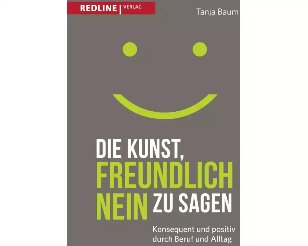 Die Kunst, freundlich Nein zu sagen