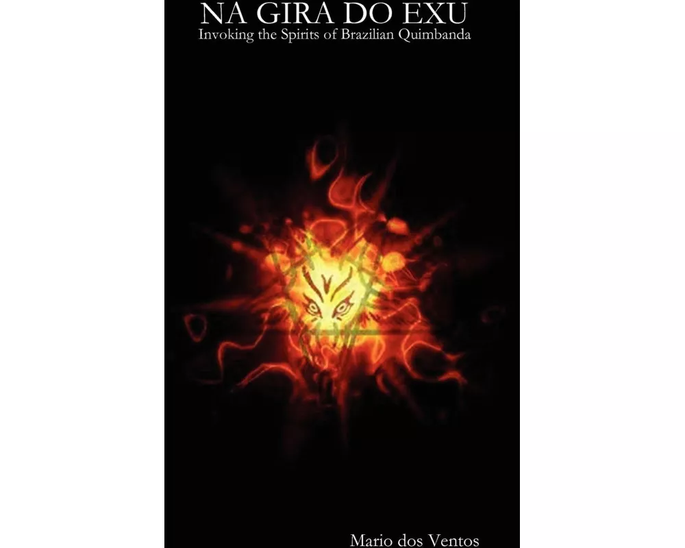Na Gira Do Exu - Invoking the Spirits of Brazilian Quimbanda