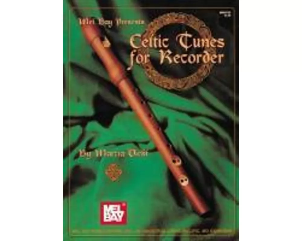 Mel Bay Presents Celtic Tunes for Recorder