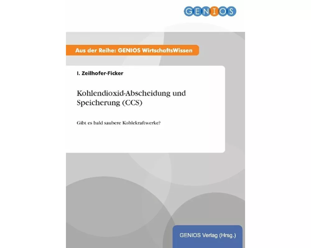 Kohlendioxid-Abscheidung und Speicherung (CCS)