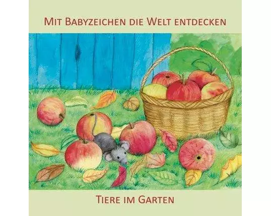 Mit Babyzeichen die Welt entdecken: Tiere im Garten