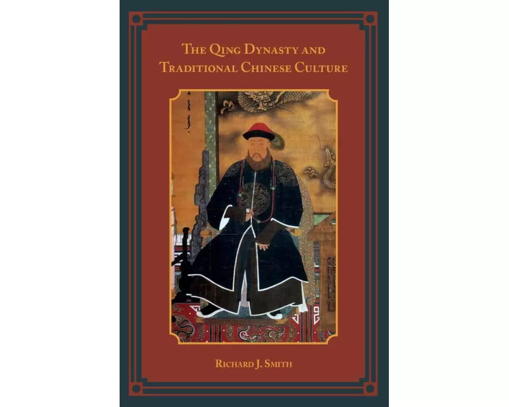 The Qing Dynasty and Traditional Chinese Culture