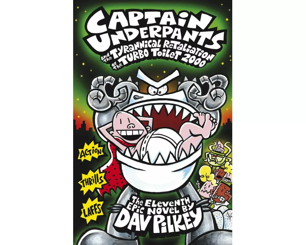 Captain Underpants and the Tyrannical Retaliation of the Turbo Toilet 2000