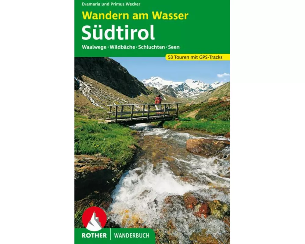 Wandern am Wasser Südtirol