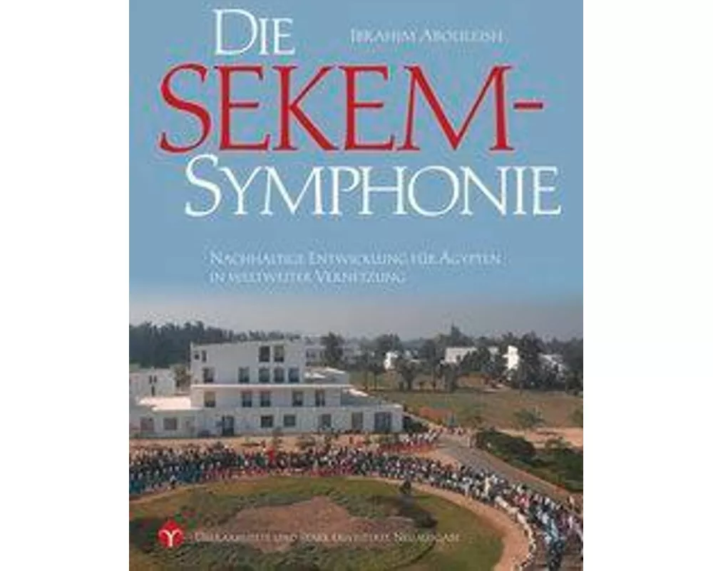 Die SEKEM-Symphonie