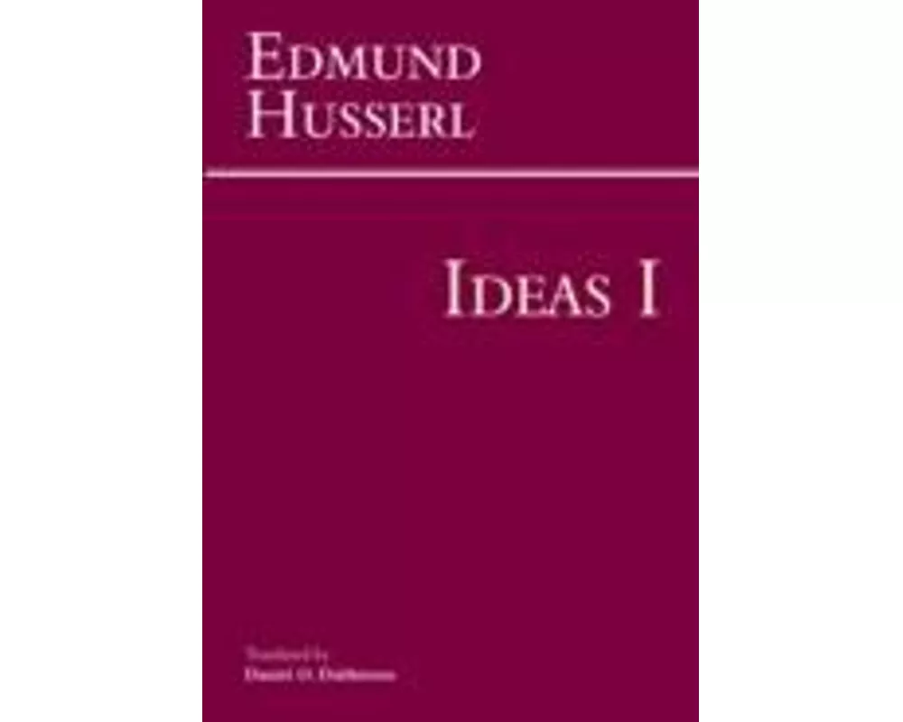 Ideas for a Pure Phenomenology and Phenomenological Philosophy