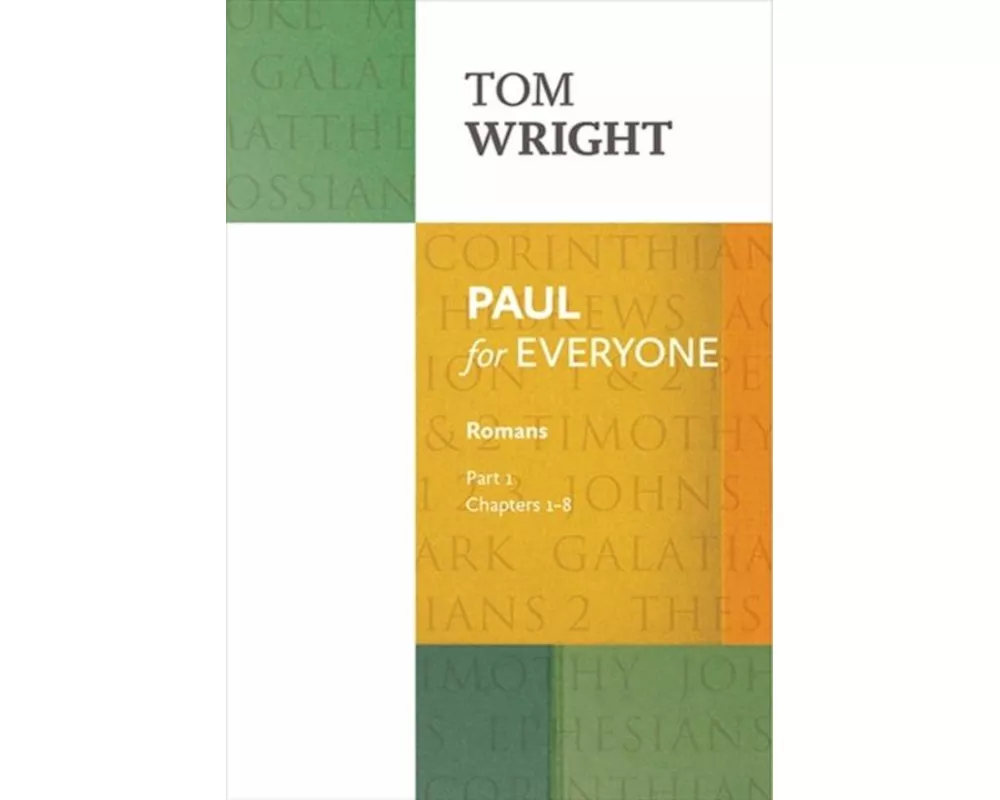 Paul for Everyone: Romans Part 1