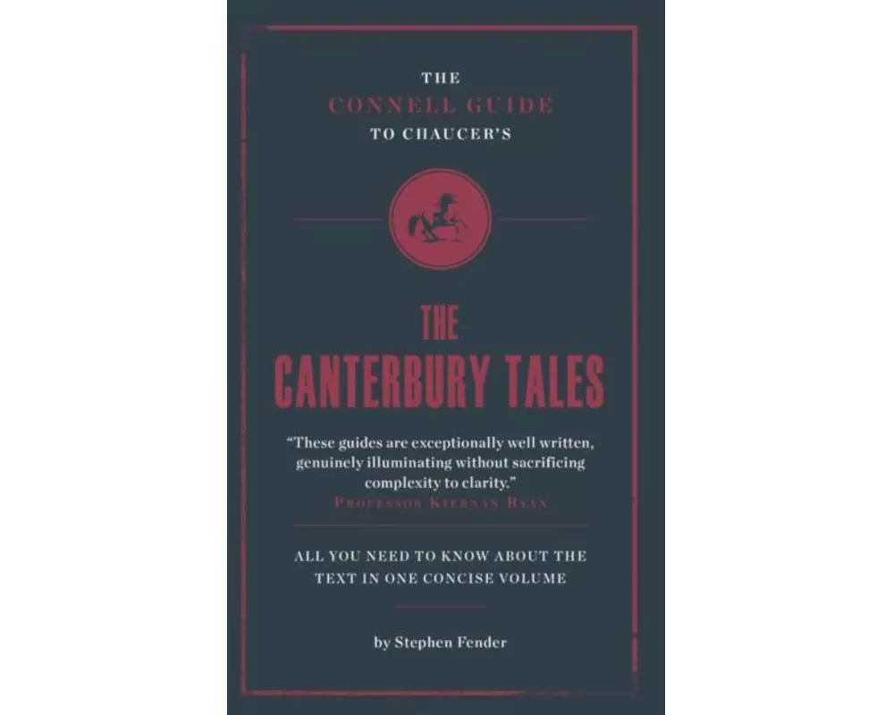 The Connell Guide To Chaucer's The Canterbury Tales