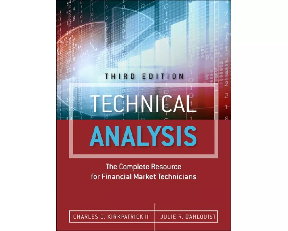 Technical Analysis: The Complete Resource for Financial Market Technicians