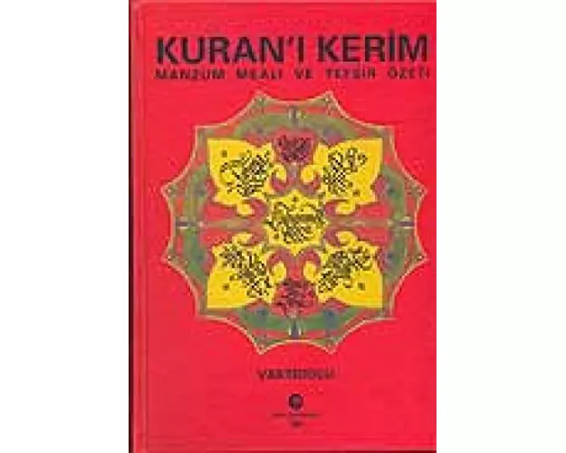 Kurani Kerim; Manzum Meali ve Tefsir Özeti