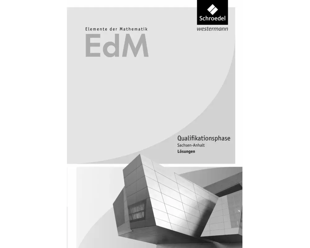 Elemente der Mathematik SII - Ausgabe 2016 für Sachsen-Anhalt