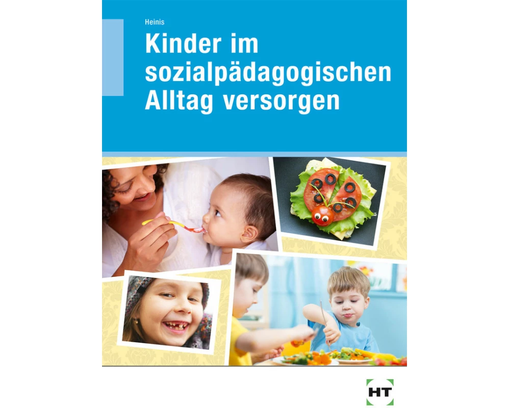 Kinder im sozialpädagogischen Alltag versorgen